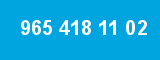 965 418 11 02